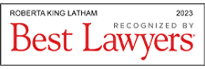 Roberta King Latham | 2023 | Recognized By Best Lawyers